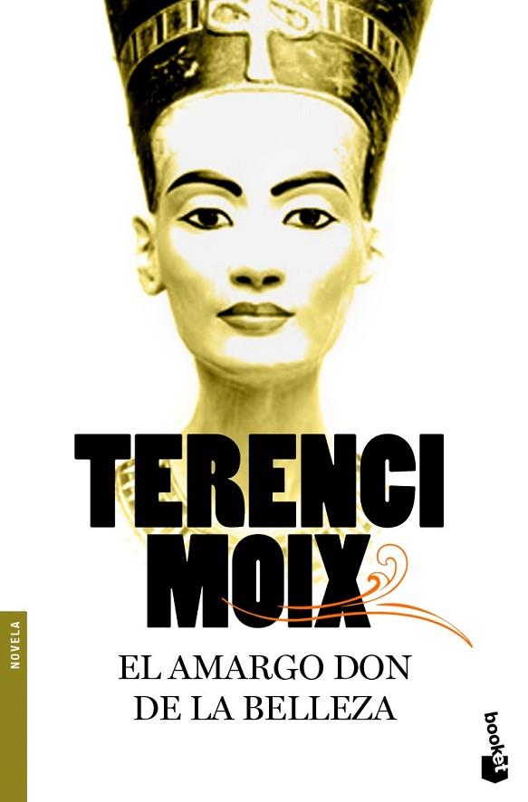 EL AMARGO DON DE LA BELLEZA | 9788408094029 | MOIX, TERENCI | Llibreria Online de Vilafranca del Penedès | Comprar llibres en català