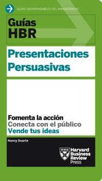 GUÍAS HBR: PRESENTACIONES PERSUASIVAS | 9788494562921 | DUARTE, NANCY | Llibreria Online de Vilafranca del Penedès | Comprar llibres en català