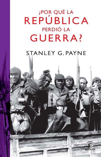 POR QUE LA REPUBLICA PERDIO LA GUERRA | 9788467032987 | PAYNE, STANLEY G | Llibreria Online de Vilafranca del Penedès | Comprar llibres en català