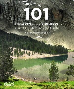 101 LUGARES DE LOS PIRINEOS SORPRENDENTES | 9788491584490 | MARTÍNEZ I EDO, XAVIER | Llibreria Online de Vilafranca del Penedès | Comprar llibres en català