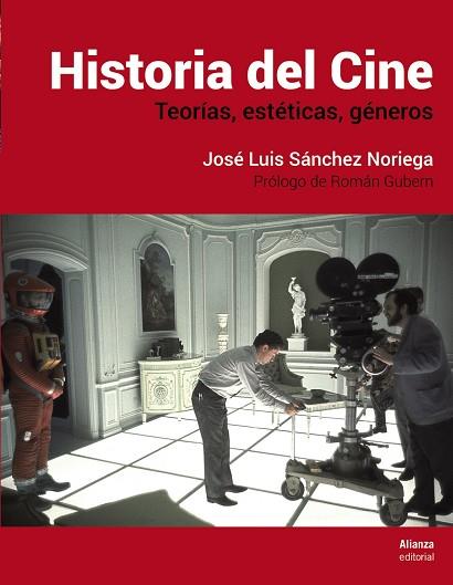 HISTORIA DEL CINE | 9788491812036 | SÁNCHEZ NORIEGA, JOSÉ LUIS | Llibreria Online de Vilafranca del Penedès | Comprar llibres en català