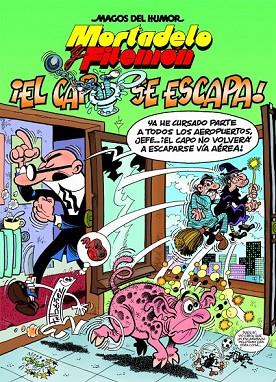 EL CAPO SE ESCAPA | 9788466659482 | IBÁÑEZ, FRANCISCO | Llibreria Online de Vilafranca del Penedès | Comprar llibres en català