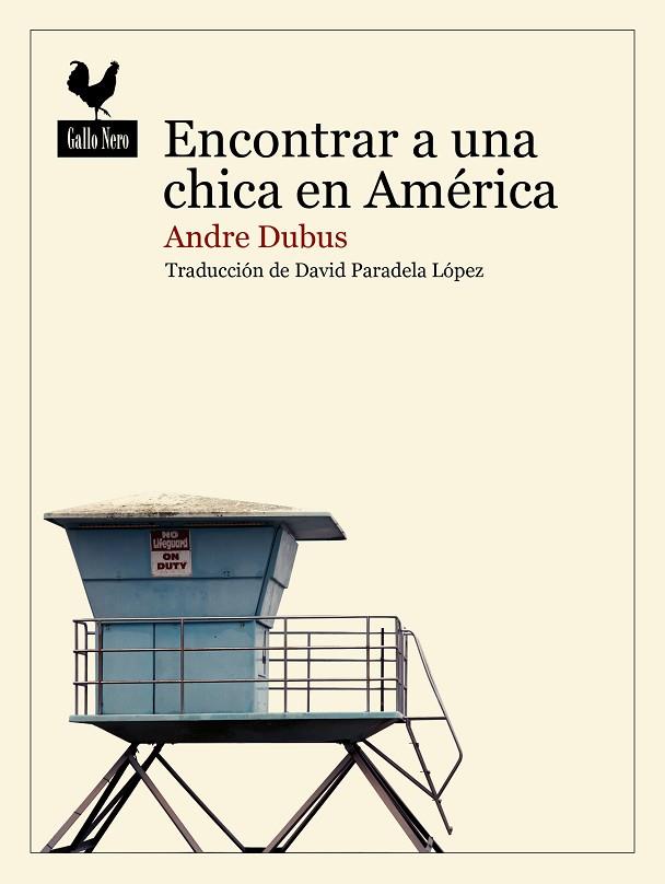 ENCONTRAR A UNA CHICA EN AMÉRICA | 9788419168399 | DUBUS, ANDRE | Llibreria L'Odissea - Libreria Online de Vilafranca del Penedès - Comprar libros