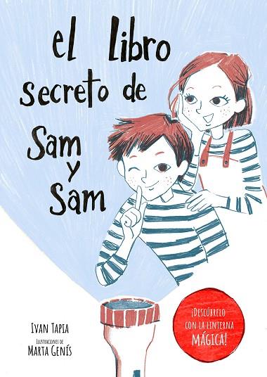 EL LIBRO SECRETO DE SAM Y SAM | 9788418820397 | TAPIA, IVAN/GENÍS, MARTA | Llibreria L'Odissea - Libreria Online de Vilafranca del Penedès - Comprar libros