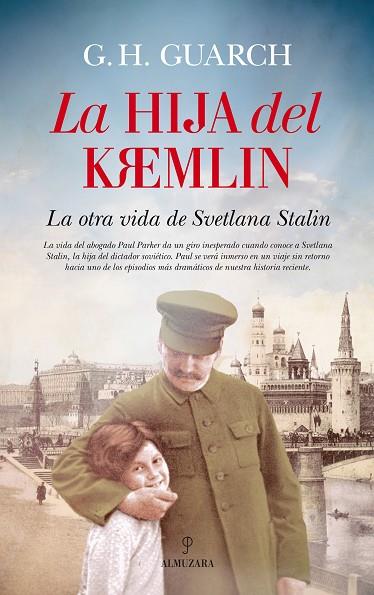 LA HIJA DEL KREMLIN | 9788416776269 | H. GUARCH, G | Llibreria Online de Vilafranca del Penedès | Comprar llibres en català