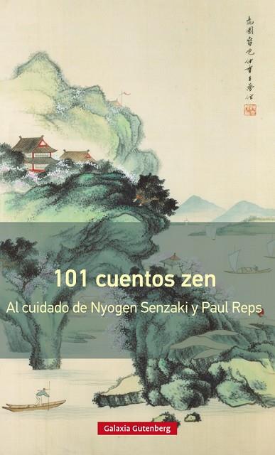 101 CUENTOS ZEN- RÚSTICA 2018 | 9788417088354 | SENZAKI, NYOGEN/REPS, PAUL | Llibreria Online de Vilafranca del Penedès | Comprar llibres en català