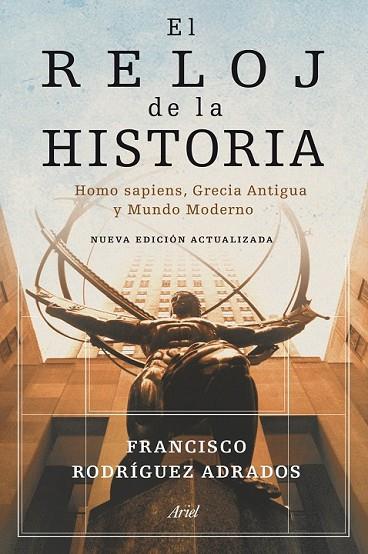 EL RELOJ DE LA HISTORIA | 9788434469228 | RODRIGUEZ ADRADOS, FRANCISCO | Llibreria L'Odissea - Libreria Online de Vilafranca del Penedès - Comprar libros