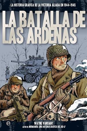 LA BATALLA DE LAS ARDENAS | 9788491641728 | VANSANT, WAYNE | Llibreria Online de Vilafranca del Penedès | Comprar llibres en català