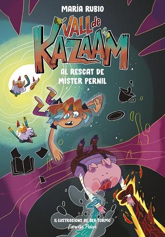 VALL DE KAZAAM 3 AL RESCAT DE MÍSTER PERNIL | 9788413893433 | RUBIO, MARÍA/TORMO, BEA | Llibreria Online de Vilafranca del Penedès | Comprar llibres en català