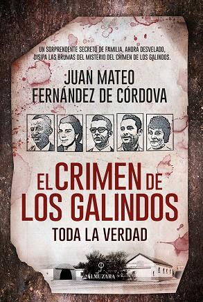 EL CRIMEN DE LOS GALINDOS: TODA LA VERDAD | 9788418089077 | FERNÁNDEZ DE CÓRDOVA, JUAN MATEO | Llibreria Online de Vilafranca del Penedès | Comprar llibres en català