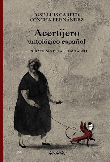 ACERTIJERO ANTOLOGICO ESPAÑOL | 9788466776912 | GARFER, JOSE LUIS Y FERNANDEZ, CONCHA | Llibreria Online de Vilafranca del Penedès | Comprar llibres en català