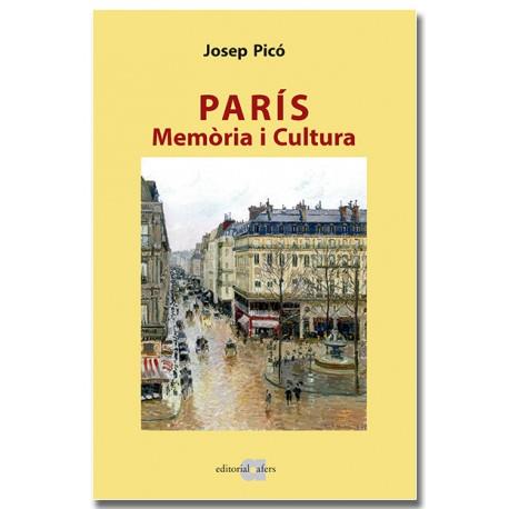 PARÍS MEMÒRIA I CULTURA | 9788418618888 | PICÓ LÓPEZ, JOSEP | Llibreria Online de Vilafranca del Penedès | Comprar llibres en català