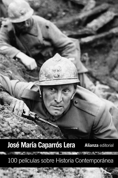 100 PELÍCULAS SOBRE HISTORIA CONTEMPORÁNEA | 9788491045687 | CAPARRÓS LERA, JOSÉ MARÍA | Llibreria L'Odissea - Libreria Online de Vilafranca del Penedès - Comprar libros