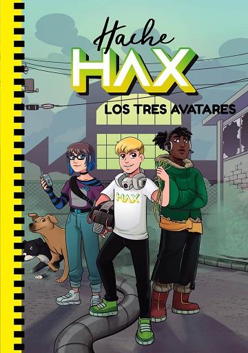 HACHE HAX LOS TRES AVATARES | 9788418318498 | HAACK, HACHE | Llibreria Online de Vilafranca del Penedès | Comprar llibres en català