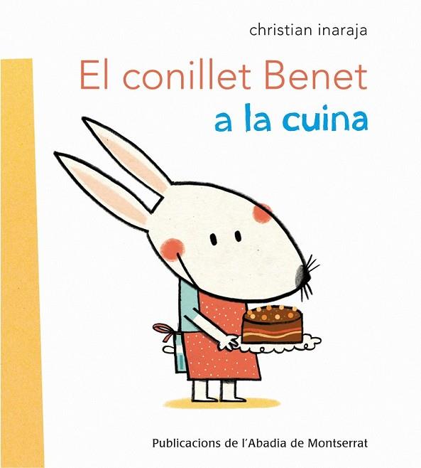 EL CONILLET BENET A LA CUINA | 9788498835335 | INARAJA I  GENÍS, CHRISTIAN | Llibreria L'Odissea - Libreria Online de Vilafranca del Penedès - Comprar libros