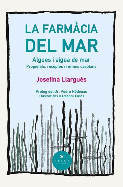 LA FARMÀCIA DEL MAR | 9788418908996 | LLARGUÉS TRUYOLS, JOSEFINA | Llibreria L'Odissea - Libreria Online de Vilafranca del Penedès - Comprar libros