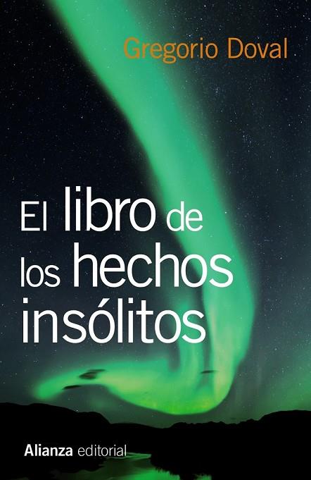 EL LIBRO DE LOS HECHOS INSÓLITOS | 9788420675237 | DOVAL, GREGORIO | Llibreria L'Odissea - Libreria Online de Vilafranca del Penedès - Comprar libros