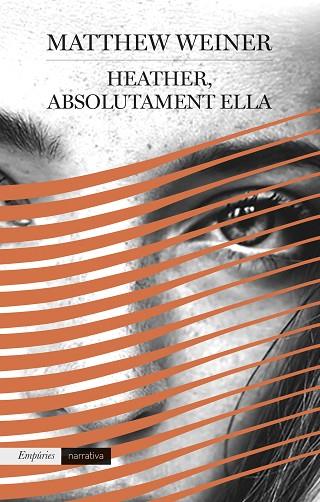 HEATHER ABSOLUTAMENT ELLA | 9788417016289 | WEINER, MATTHEW | Llibreria Online de Vilafranca del Penedès | Comprar llibres en català