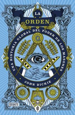 LA ORDEN | 9788418619250 | DICKIE, JOHN | Llibreria Online de Vilafranca del Penedès | Comprar llibres en català