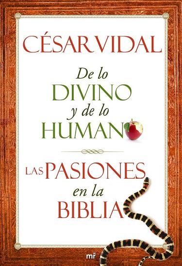 DE LO DIVINO Y DE LO HUMANO LAS PASIONES EN LA BIBLIA | 9788427025028 | VIDAL, CESAR | Llibreria Online de Vilafranca del Penedès | Comprar llibres en català