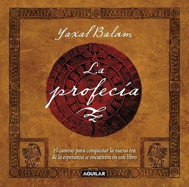 LA PROFECIA | 9788403101395 | BALAM, YAXAL | Llibreria Online de Vilafranca del Penedès | Comprar llibres en català