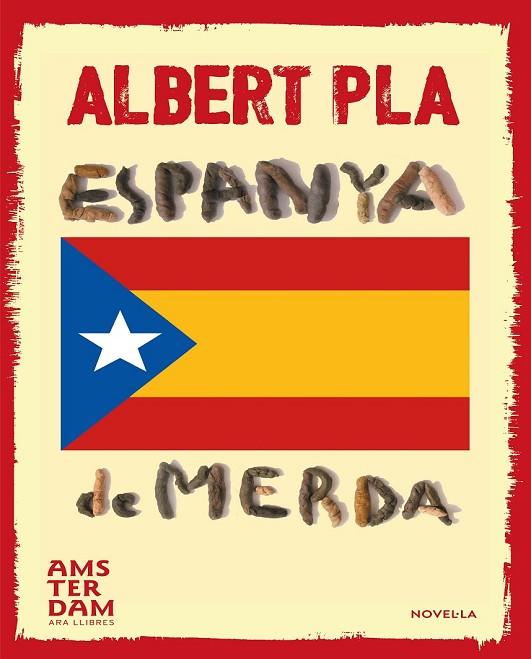 ESPANYA DE MERDA | 9788415645740 | PLA, ALBERT | Llibreria L'Odissea - Libreria Online de Vilafranca del Penedès - Comprar libros