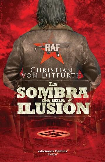 LA SOMBRA DE UNA ILUSION | 9788496952744 | VON DITFURTH, CHRISTIAN | Llibreria Online de Vilafranca del Penedès | Comprar llibres en català