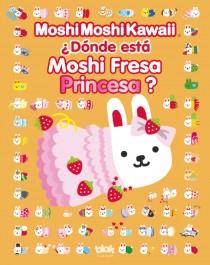 DÓNDE ESTÁ MOSHI FRESA PRINCESA | 9788415579205 | AA. VV. | Llibreria Online de Vilafranca del Penedès | Comprar llibres en català