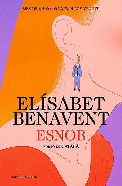 ESNOB ( EDICIÓ EN CATALÀ ) | 9788419756343 | BENAVENT, ELÍSABET | Llibreria Online de Vilafranca del Penedès | Comprar llibres en català