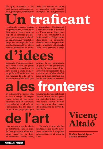 UN TRAFICANT D'IDEES A LES FRONTERES DE L'ART | 9788415097907 | ALTAIÓ, VICENÇ | Llibreria Online de Vilafranca del Penedès | Comprar llibres en català