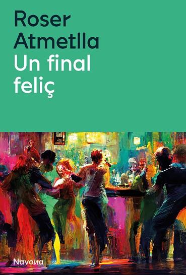 UN FINAL FELIÇ | 9788419552440 | ATMELLA, ROSER | Llibreria Online de Vilafranca del Penedès | Comprar llibres en català