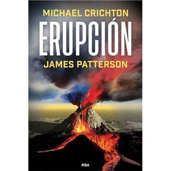 ERUPCIÓN | 9788411326612 | PATTERSON, JAMES/CRICHTON, MICHAEL | Llibreria Online de Vilafranca del Penedès | Comprar llibres en català