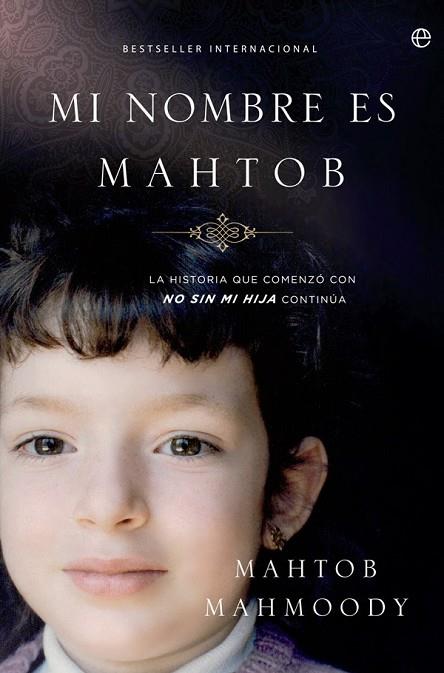 MI NOMBRE ES MAHTOB | 9788499704234 | MAHMOODY, MAHTOB | Llibreria Online de Vilafranca del Penedès | Comprar llibres en català