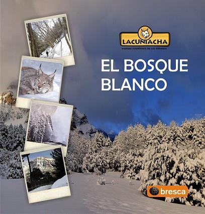 EL BOSQUE BLANCO | 9788497356978 | LACUNIACHA | Llibreria L'Odissea - Libreria Online de Vilafranca del Penedès - Comprar libros