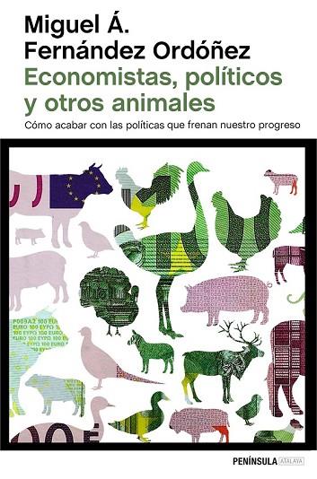 ECONOMISTAS POLÍTICOS Y OTROS ANIMALES | 9788499424743 | FERNANDEZ, MIGUEL A | Llibreria Online de Vilafranca del Penedès | Comprar llibres en català