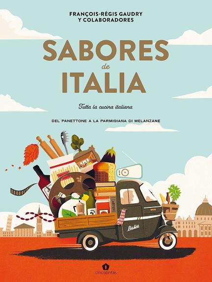 SABORES DE ITALIA | 9788419043535 | GAUDRY, FRANÇOIS-RÉGIS | Llibreria Online de Vilafranca del Penedès | Comprar llibres en català