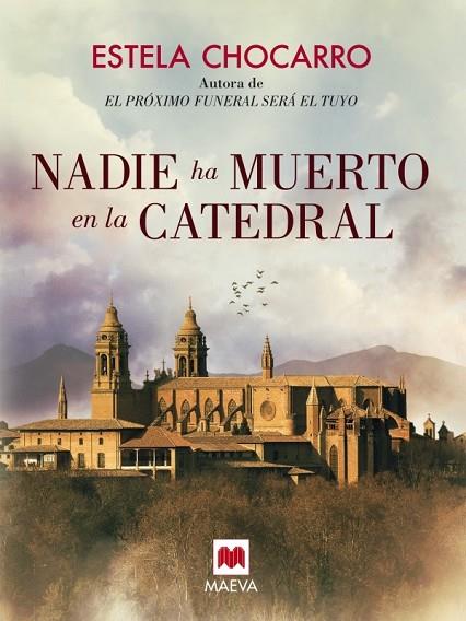 NADIE HA MUERTO EN LA CATEDRAL | 9788416363612 | CHOCARRO, ESTELA | Llibreria L'Odissea - Libreria Online de Vilafranca del Penedès - Comprar libros