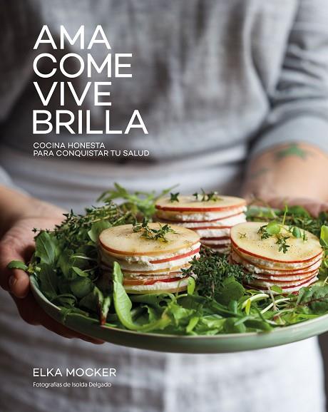 AMA COME VIVE BRILLA | 9788416890149 | MOCKER, ELKA  | Llibreria Online de Vilafranca del Penedès | Comprar llibres en català