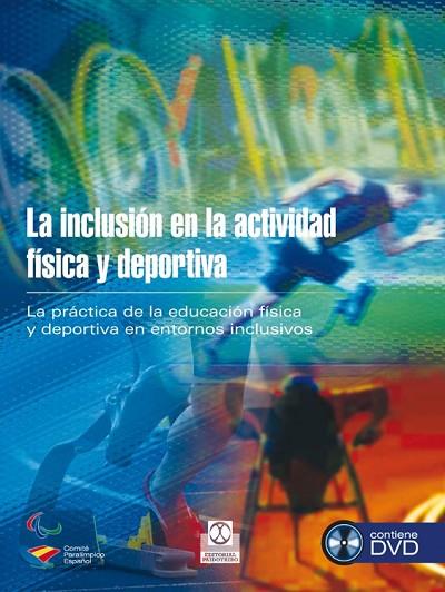 LA INCLUSION EN LA ACTIVIDAD FISICA Y DEPORTICA DVD | 9788499104416 | COMITÉ PARLÍMPICO ESPAÑOL | Llibreria Online de Vilafranca del Penedès | Comprar llibres en català