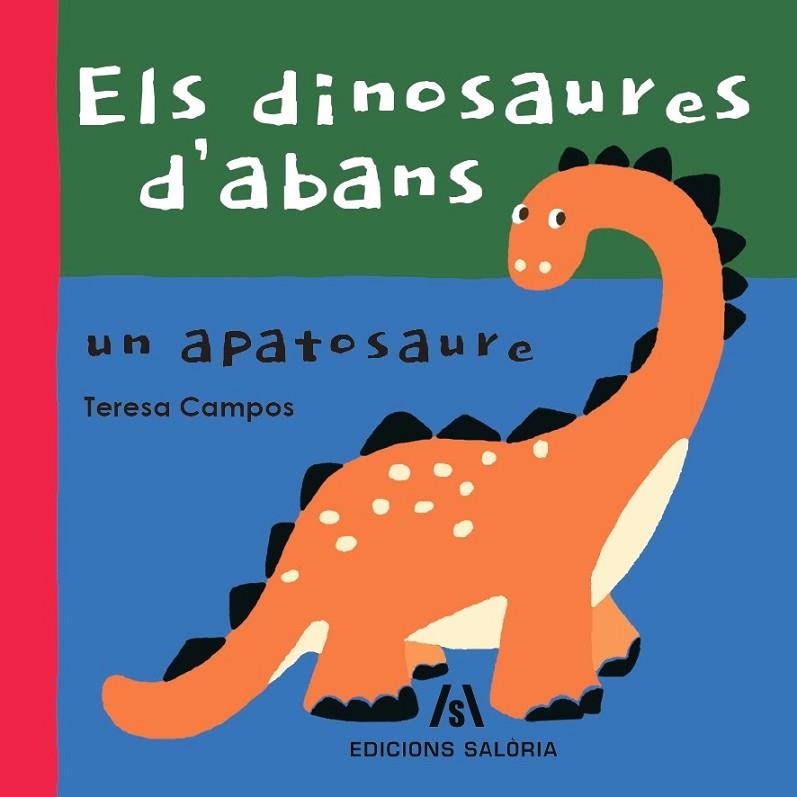 ELS DINOSAURES D ABANS | 9788412526639 | CAMPOS, TERESA | Llibreria Online de Vilafranca del Penedès | Comprar llibres en català