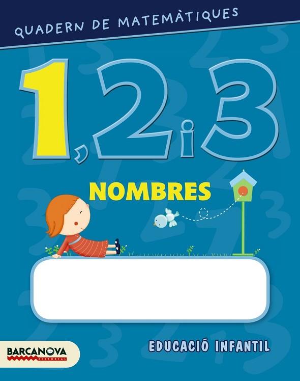 QUADERN DE MATEMÀTIQUES 1, 2 I 3. NOMBRES 1 | 9788448927547 | BALDO, ESTEL/GIL, ROSA/SOLIVA, MARIA | Llibreria Online de Vilafranca del Penedès | Comprar llibres en català