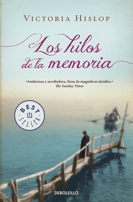 LOS HILOS DE LA MEMORIA | 9788490627365 | HISLOP, VICTORIA | Llibreria Online de Vilafranca del Penedès | Comprar llibres en català