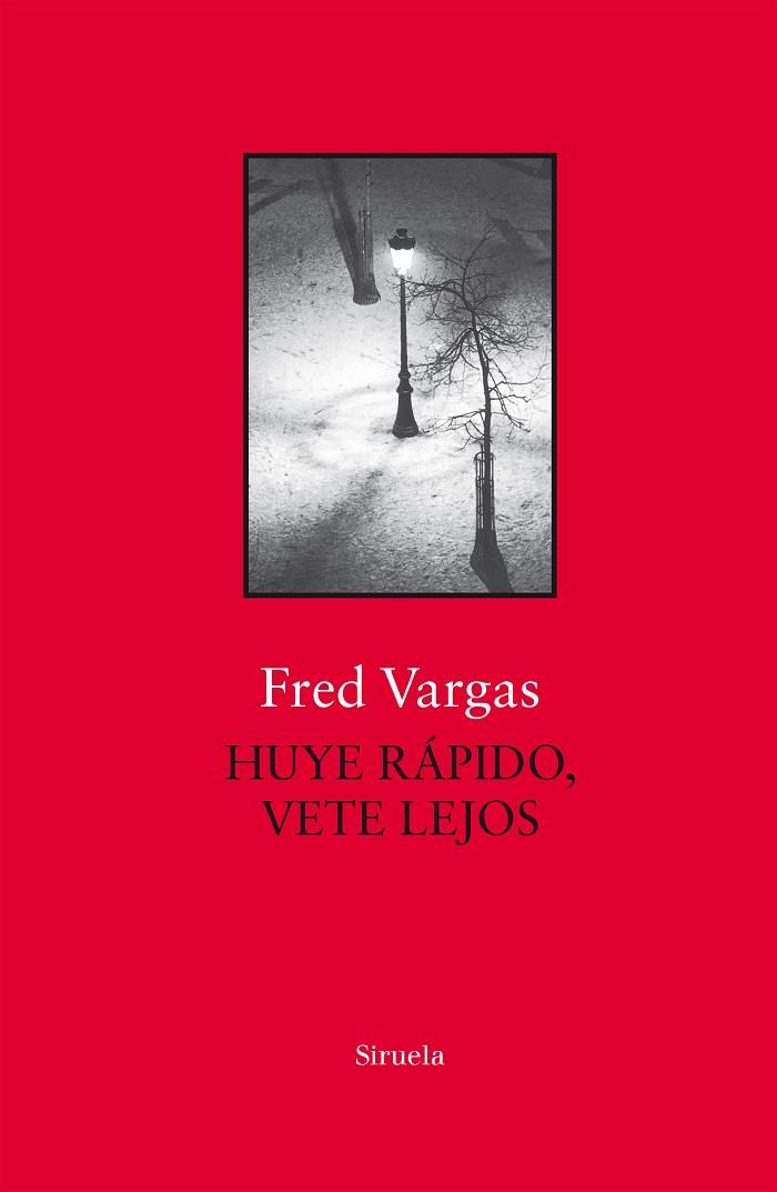 HUYE RÁPID0 VETE LEJOS | 9788417454685 | VARGAS, FRED | Llibreria Online de Vilafranca del Penedès | Comprar llibres en català