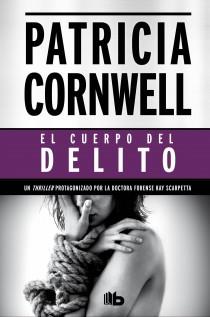 EL CUERPO DEL DELITO | 9788498727456 | CORNWELL, PATRICIA D. | Llibreria L'Odissea - Libreria Online de Vilafranca del Penedès - Comprar libros