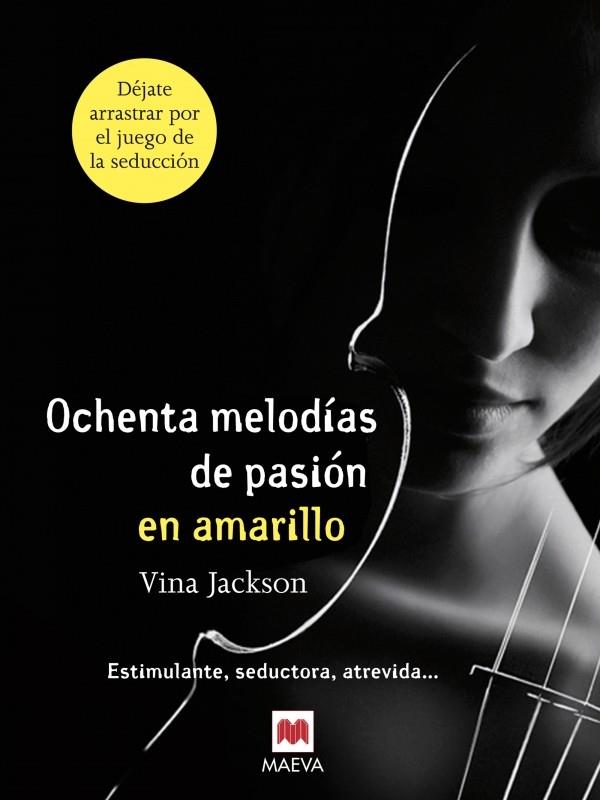 OCHENTA MELODIAS DE PASION EN AMARILLO | 9788415532507 | JACKSON, VINA | Llibreria L'Odissea - Libreria Online de Vilafranca del Penedès - Comprar libros