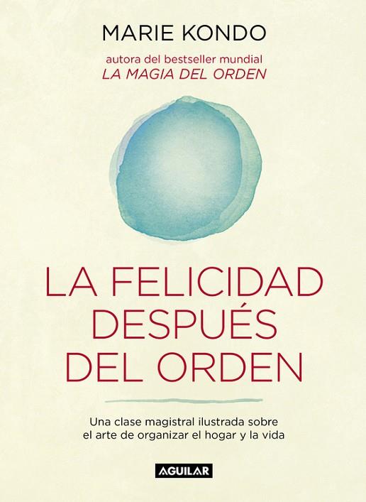 LA FELICIDAD DESPUÉS DEL ORDEN | 9788403503816 | KONDO, MARIE | Llibreria L'Odissea - Libreria Online de Vilafranca del Penedès - Comprar libros