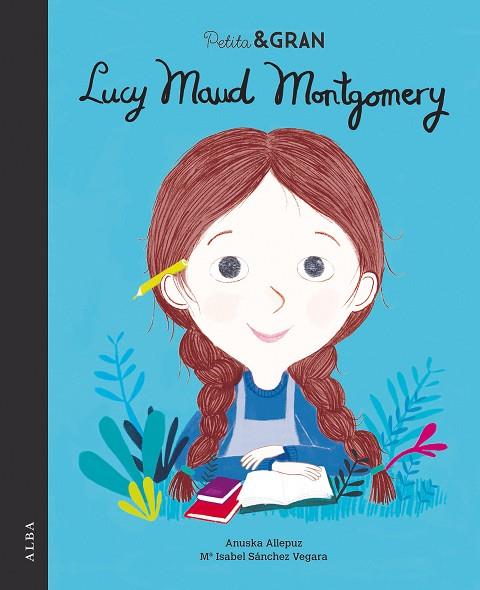 PETITA & GRAN LUCY MAUD MONTGOMERY | 9788490655283 | SÁNCHEZ VEGARA, Mª ISABEL | Llibreria Online de Vilafranca del Penedès | Comprar llibres en català