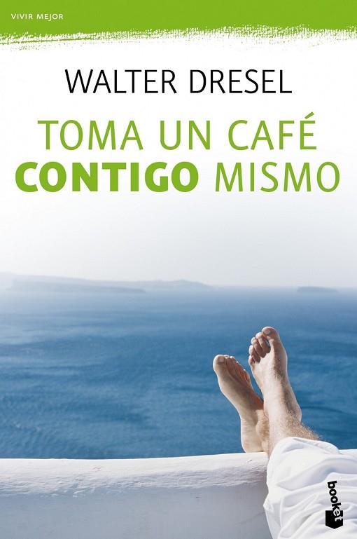 TOMA UN CAFE CONTIGO MISMO | 9788408110484 | DRESEL, WALTER | Llibreria L'Odissea - Libreria Online de Vilafranca del Penedès - Comprar libros