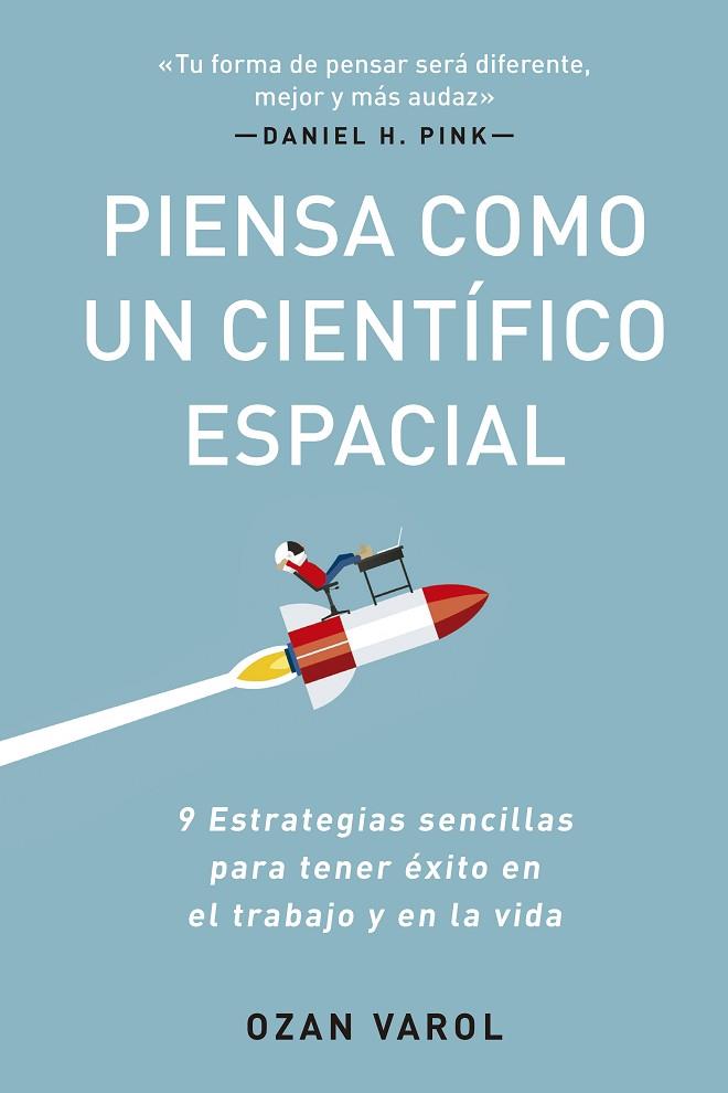 PIENSA COMO UN CIENTÍFICO ESPACIAL | 9788417963569 | VAROL, OZAN | Llibreria Online de Vilafranca del Penedès | Comprar llibres en català