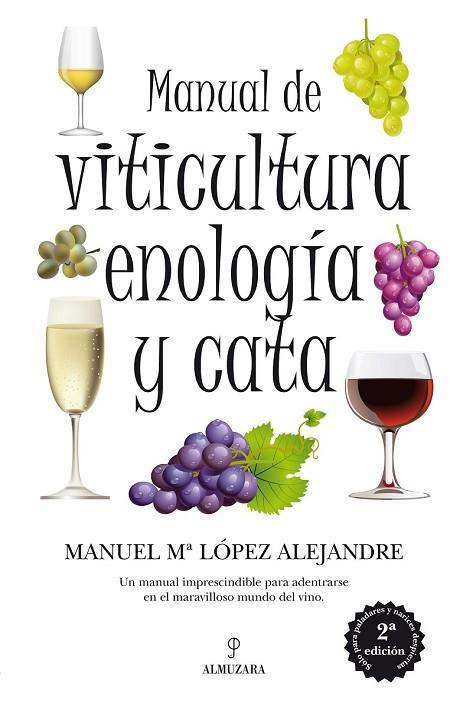 MANUAL DE VITICULTURA ENOLOGIA Y CATA | 9788492924325 | LOPEZ ALEJANDRE, MANUEL MARIA | Llibreria L'Odissea - Libreria Online de Vilafranca del Penedès - Comprar libros